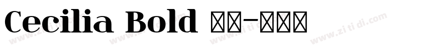 Cecilia Bold 字体字体转换